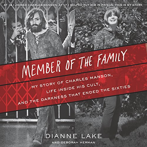 Member of the Family: My Story of Charles Manson Life Inside His