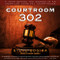 Courtroom 302: A Year Behind the Scenes in an American Criminal