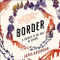 Border: A Journey to the Edge of Europe