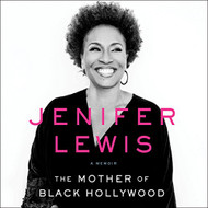 Mother of Black Hollywood: A Memoir