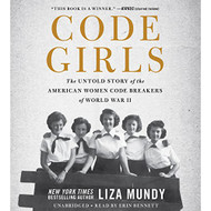 Code Girls: The Untold Story of the American Women Code Breakers