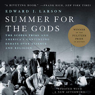 Summer for the Gods: The Scopes Trial and America's Continuing Debate
