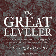 Great Leveler: Violence and the History of Inequality from