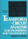 Transform Circuit Analysis For Engineering And Technology