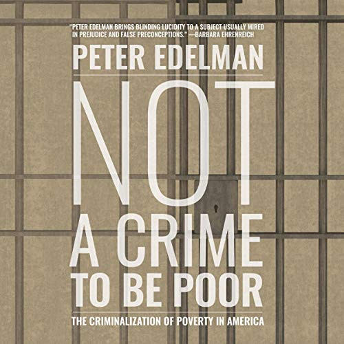 Not a Crime to Be Poor