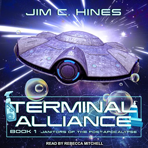 Terminal Alliance: Janitors of the Post-Apocalypse Series Book 1