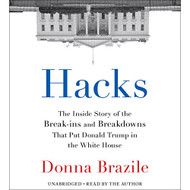 Hacks: The Inside Story of the Break-ins and Breakdowns That Put