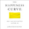 Happiness Curve: Why Life Gets Better After 50