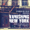 Vanishing New York: How a Great City Lost Its Soul