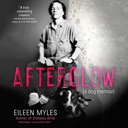 Afterglow: A Dog Memoir