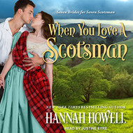 When You Love a Scotsman: Seven Brides/Seven Scotsman Book 2