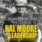 Hal Moore on Leadership: Winning When Outgunned and Outmanned