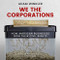 We the Corporations: How American Businesses Won Their Civil Rights