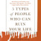 5 Types of People Who Can Ruin Your Life