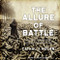 Allure of Battle: A History of How Wars Have Been Won and Lost