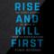 Rise and Kill First: The Secret History of Israel's Targeted