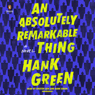 Absolutely Remarkable Thing: A Novel