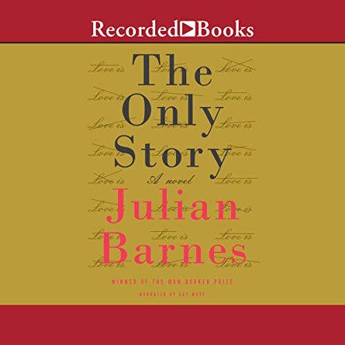 Only Story: A Novel