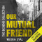 Our Mutual Friend: The Audible Dickens Collection