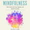 Mindfulness: How to Create Inner Peace Happiness and Declutter Your