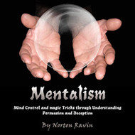 Mentalism: Mind Control and Magic Tricks Through Understanding