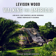Walking the Americas: 1 800 Miles Eight Countries and One