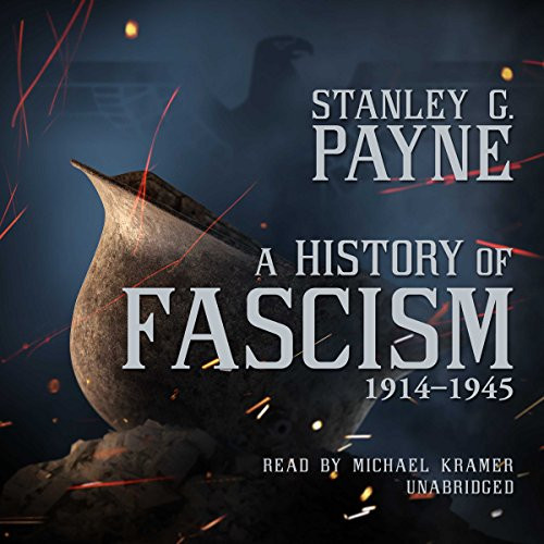 History of Fascism 1914-1945