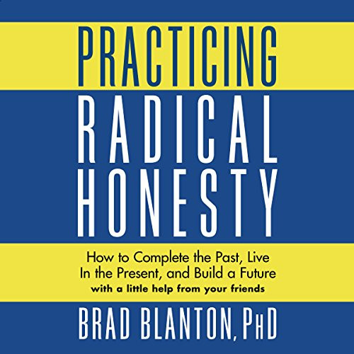 Practicing Radical Honesty