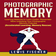 Photographic Memory: Learning Methods to Learn Faster Remember More