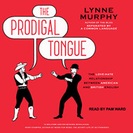 Prodigal Tongue: The Love-Hate Relationship Between American