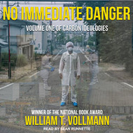 No Immediate Danger: Carbon Ideologies volume 1