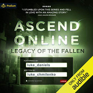 Legacy of the Fallen: Ascend Online Book 2 Audible Book