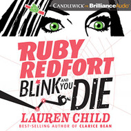Ruby Redfort Blink and You Die: Ruby Redfort Book 6