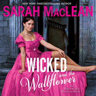 Wicked and the Wallflower: The Bareknuckle Bastards Book 1