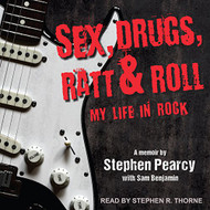 Sex Drugs Ratt & Roll: My Life in Rock