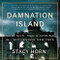 Damnation Island: Poor Sick Mad and Criminal in 19th-Century New
