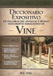 Diccionario expositivo/palabras de la Biblia -Vine's