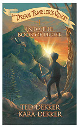 Into the Book of Light (The Dream Traveler's Quest Book 1)