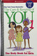 Care and Keeping of You: The Body Book for Younger Girls