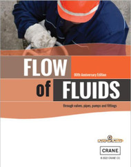 Flow of Fluids Crane Technical Paper No. 410 Flow of Fluids Through