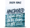Anchored: Finding Peace in the Storms of Life