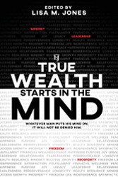 True Wealth Starts in the Mind