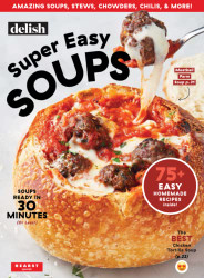 Delish Super Easy Soups: Soups ready in 30 minutes