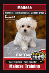 Maltese Maltese Training Book for Maltese Dogs By BoneUP DOG