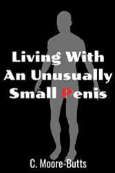 Living With an Unusually Small Penis