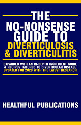 No-Nonsense Guide To Diverticulosis and Diverticulitis