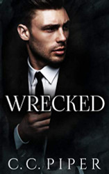 Wrecked: A Dark Billionaire Romance