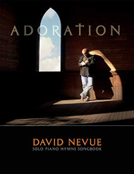 David Nevue - Adoration: Solo Piano Hymns - Songbook