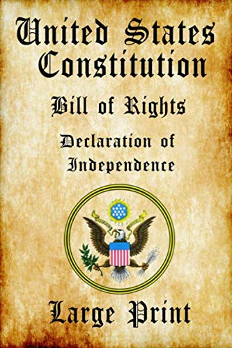 U.S. Constitution | Bill of Rights | Declaration of Independence