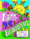 I Am Beautiful - Mindful Coloring for Kids Aged 4